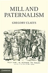 Mill and Paternalism (Hardcover)