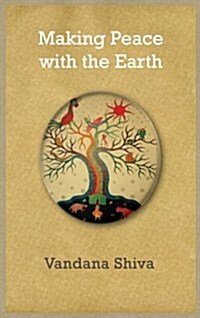 Making Peace with the Earth (Paperback)
