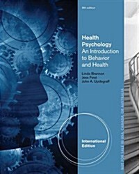 Health Psychology: An Introduction to Behavior and Health (Paperback, 8, Revised)