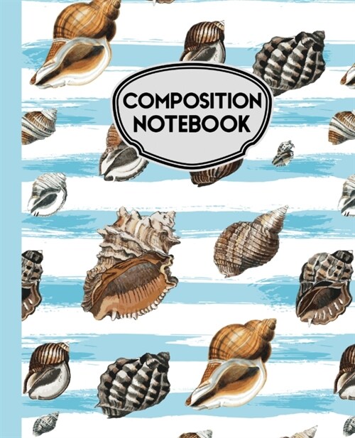 Composition Notebook: Seashells Blue and White Stripes 7.5 X 9.25 - 110 Wide Ruled Pages (Paperback)