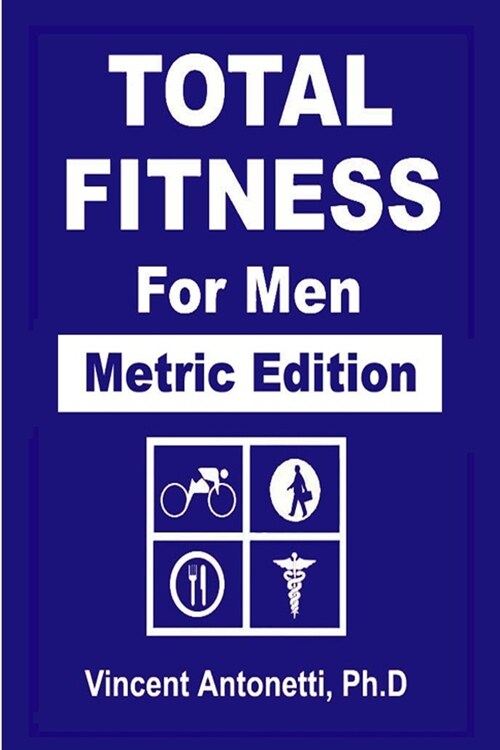 Total Fitness for Men - Metric Edition (Paperback)