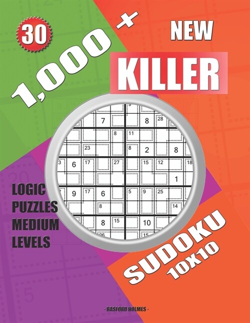 1,000 + New sudoku killer 10x10: Logic puzzles medium levels (Paperback)