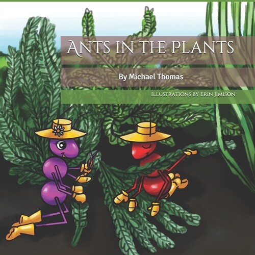 Ants in the Plants (Paperback)