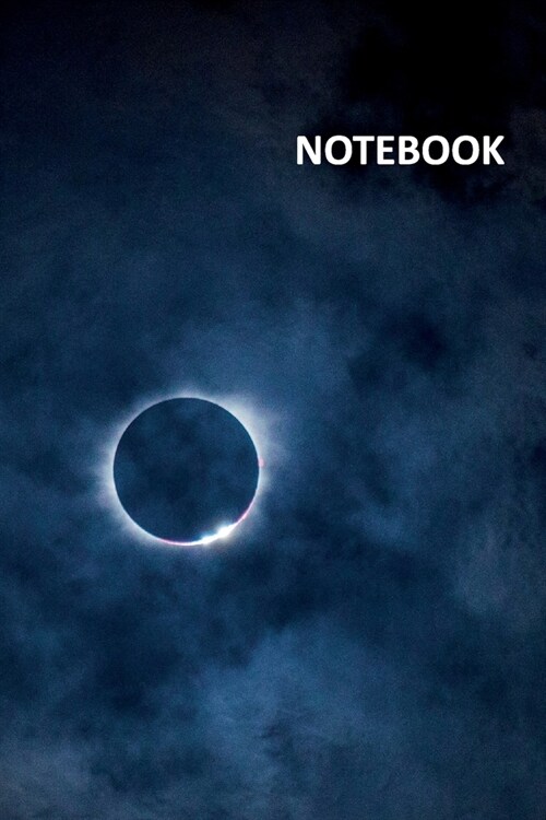 Notebook: Next eclipse Gorgeous Composition Book Daily Journal Notepad Diary Student for notes on lunar eclipses in history (Paperback)