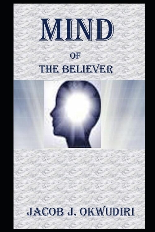 Mind of the Believer (Paperback)