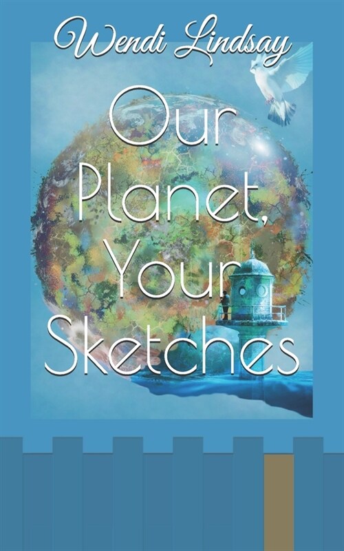 Our Planet, Your Sketches (Paperback)