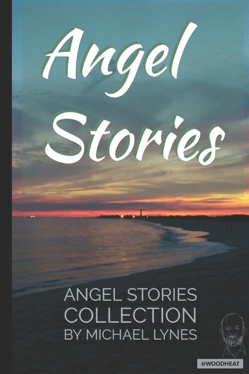 Angel Stories - Short Story Collection (Paperback)