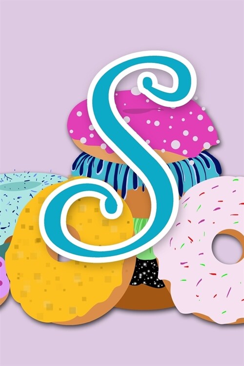 S: Purple Donut Initial Journal for Women, Girls and Teens - ADORABLY UPGRADED INTERIOR INCLUDES DECORATIVE LINED PAGES (Paperback)