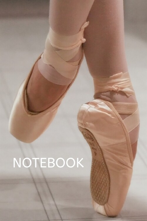 Notebook: Blank Lined Ballet Inspired Journal for Adults and Kids (Paperback)