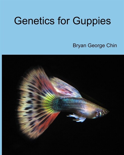 Genetics for Guppies (Paperback)