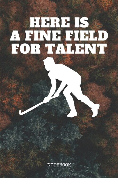 Notebook: Pro Field Hockey Player Planner / Organizer / Lined Notebook (6 x 9) (Paperback)