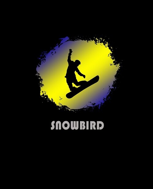 Snowbird: Utah Composition Notebook & Notepad Journal For Snowboarders. 7.5 x 9.25 Inch Lined College Ruled Note Book With Soft (Paperback)