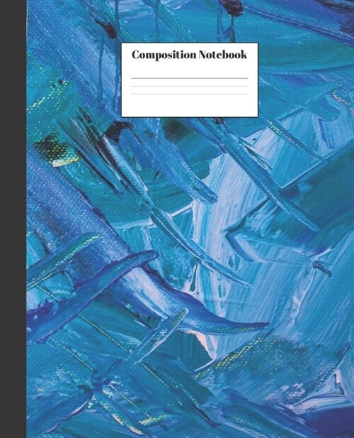 Composition Notebook: Blue Abstract Nifty Composition Notebook - Wide Ruled Paper Notebook Lined School Journal - 100 Pages - 7.5 x 9.25 - (Paperback)