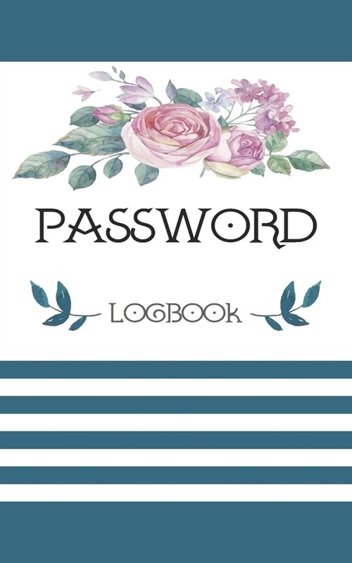 Password Logbook: A Logbook To Protect Usernames and Passwords: Modern Password Keeper, Notebook and Online Organizer (Paperback)