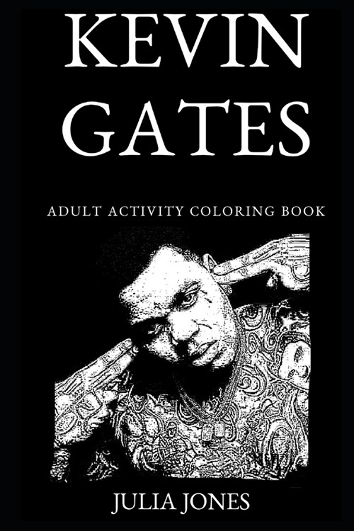 Kevin Gates Adult Activity Coloring Book (Paperback)