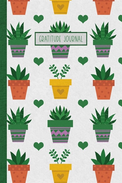 Gratitude Journal: 60 Days of Thankfulness for Women with Writing Prompts - Green Cactus (Paperback)