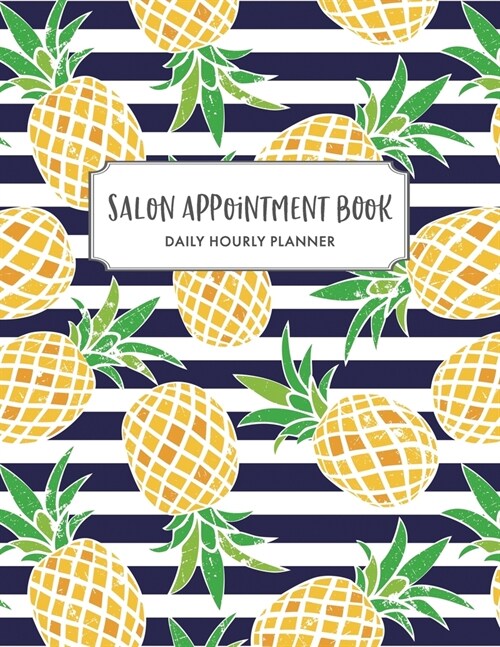 Undated Salon Appointment Book: Appointment Planner, Daily Hourly Planner Undated Daily Planner Monday - Sunday 7 AM to 10 PM + Notes Section, Schedul (Paperback)