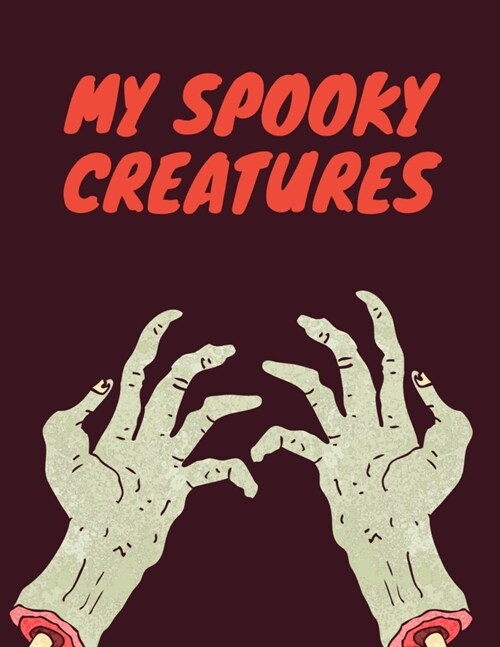 My Spooky Creatures: Sketchbook For Men Women And Teens (Paperback)