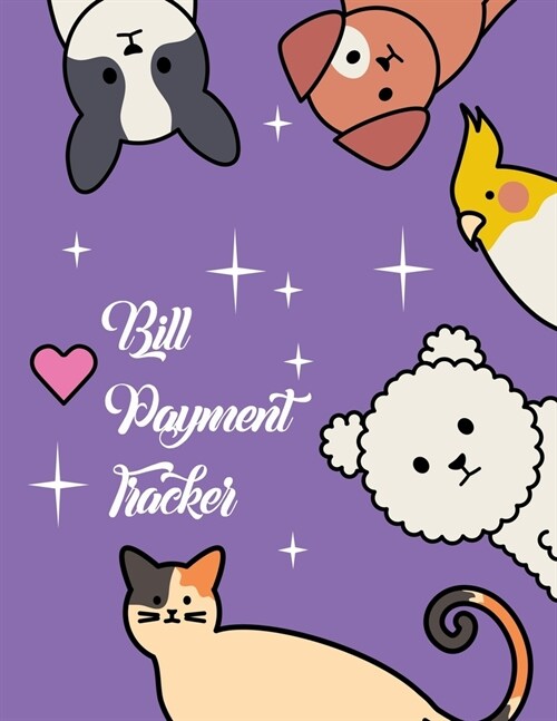Bill Payment Tracker: Bill Payment Organizer, Bill Payment Checklist. Month Bill Organizer Tracker Keeper Budgeting Financial Planning Journ (Paperback)
