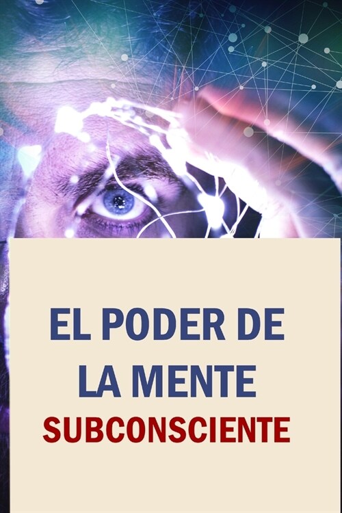 El poder de la mente subconsciente (Paperback)