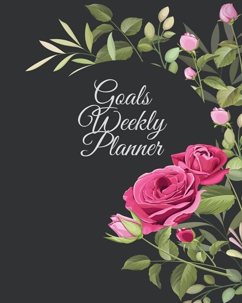 Goals Weekly Planner: Schedule Planners Sep 2019 through Sep 2020 to Achieve Your Goals & Improve Productivity (Paperback)