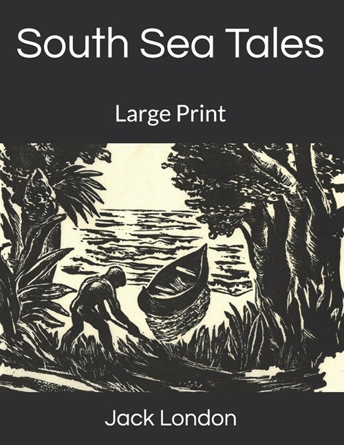 South Sea Tales: Large Print (Paperback)