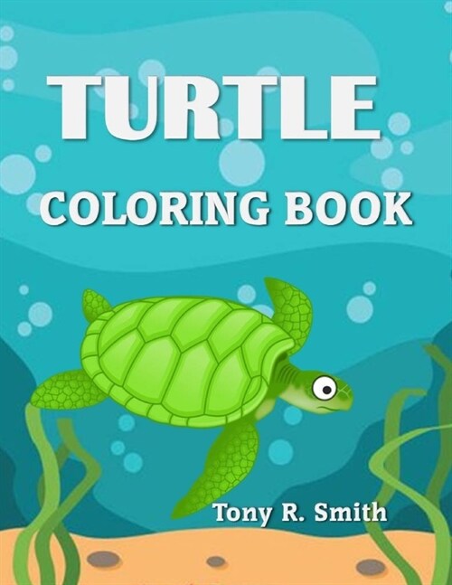Turtle Coloring Book: Ages 4-8 (Paperback)
