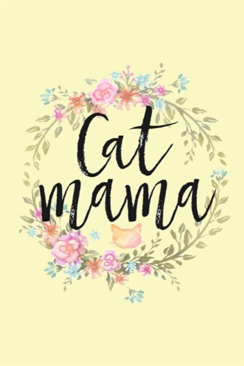 Cat Mama: Lined Notebook, 110 Pages - Cute Graphic on Light Yellow Matte Soft Cover, 6X9 inch Journal for women girls teens kitt (Paperback)