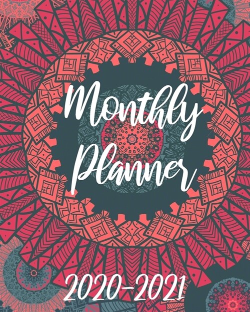 2020-2021 Monthly Planner: Red Mandala, 24 Months Planner Calendar January 2020 to December 2021 Track And To Do List Schedule Agenda Organizer W (Paperback)