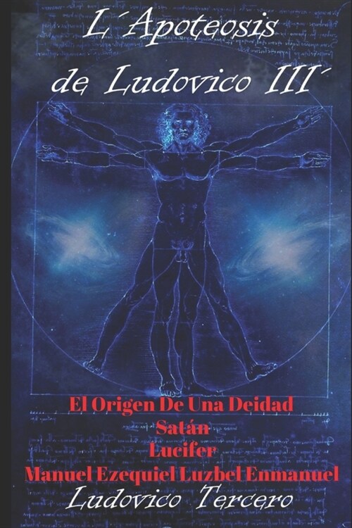 LApoteosis de Ludovico III El Origen de Una Deidad (Paperback)