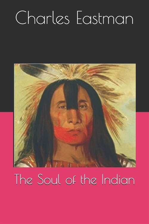 The Soul of the Indian (Paperback)