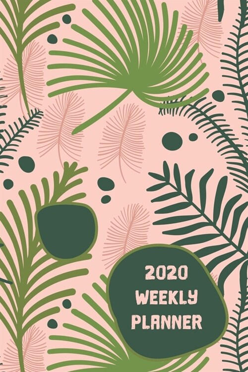 2020 Weekly Planner: 2020 Weekly Calendar With Goal Setting Section and Habit Tracking Pages, 6x9 (Paperback)