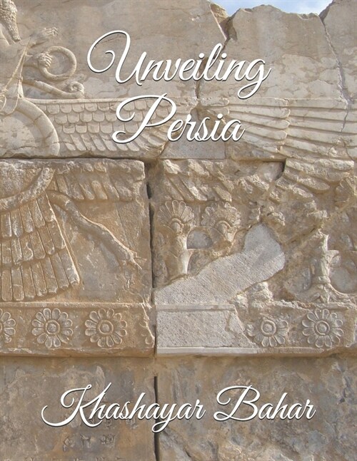 Unveiling Persia (Paperback)