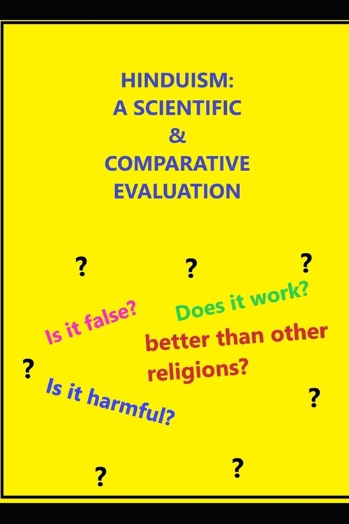 Hinduism: A Scientific & Comparative Evaluation (Paperback)