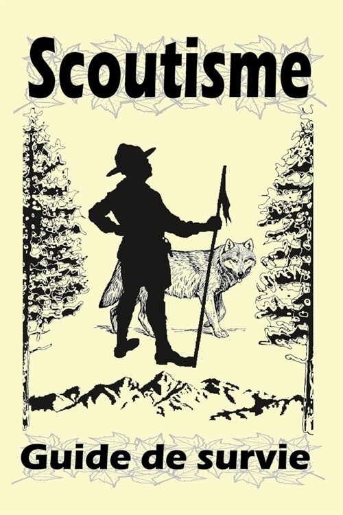 Scoutisme: Guide de survie (Paperback)