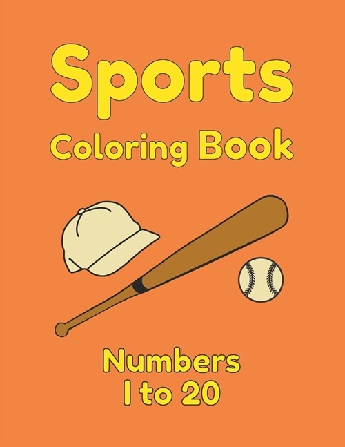 Sports Coloring Book Numbers 1 to 20 (Paperback)