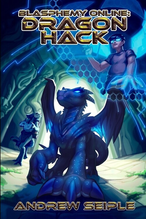 Blasphemy Online Volume 1: Dragon Hack (Paperback)