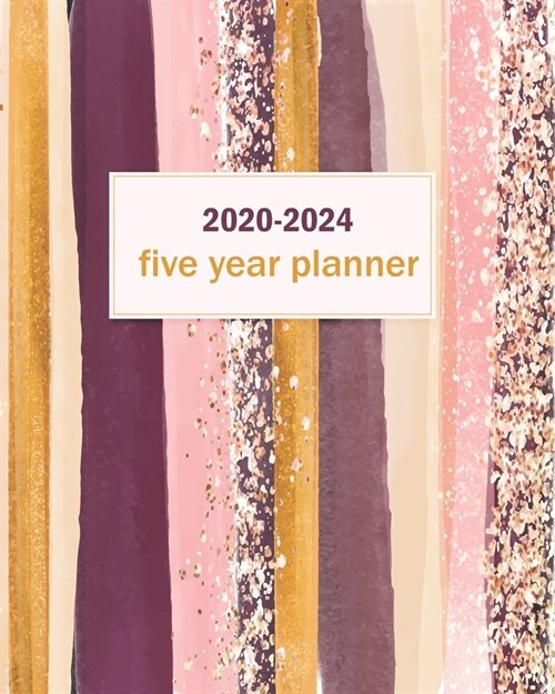 2020-2024 Five Year Planner: Beauty Colorful Line, Five Year with Holidays and Inspirational Quotes, Monthly Schedule Organizer Agenda Journal (Paperback)