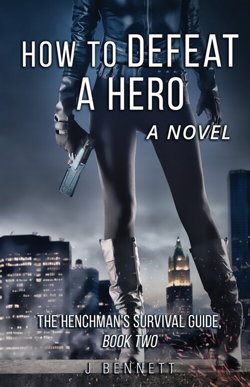 How to Defeat a Hero (Paperback)