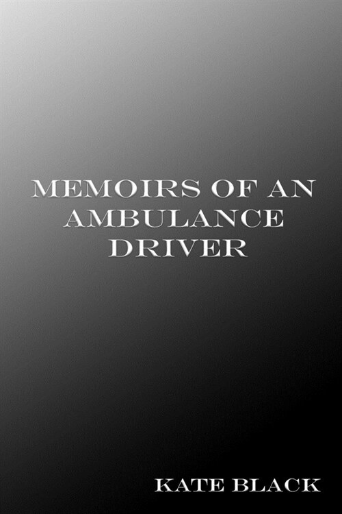 Memoirs of an Ambulance Driver (Paperback)