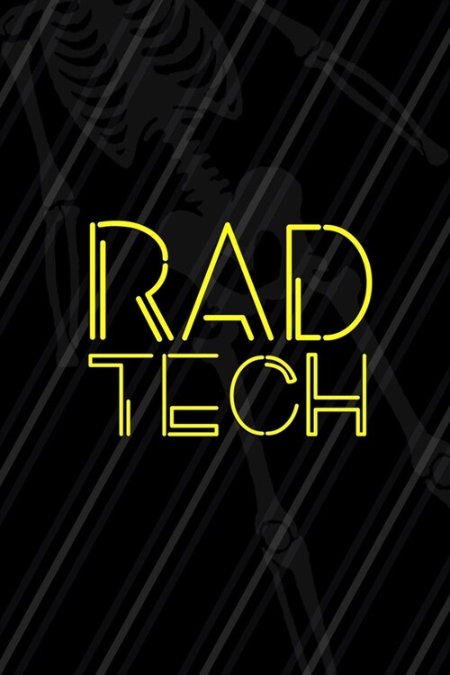 Rad Tech: Radiologist Notebook Journal Composition Blank Lined Diary Notepad 120 Pages Paperback Black (Paperback)
