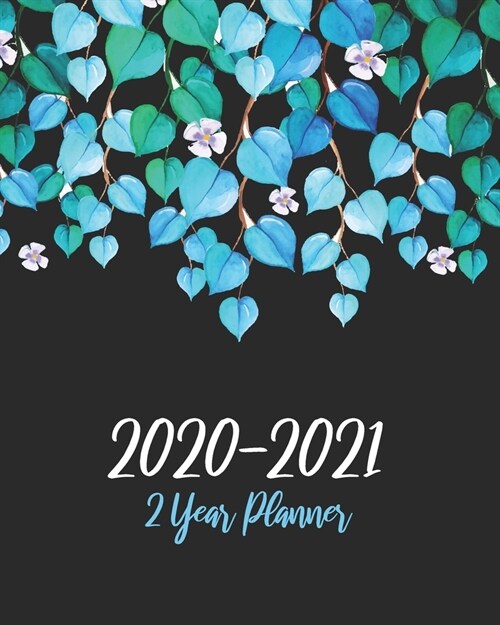 2020-2021 2 Year Planner: Green Floral, 24 Months Planner Calendar Track And To Do List Schedule Agenda Organizer January 2020 to December 2021 (Paperback)