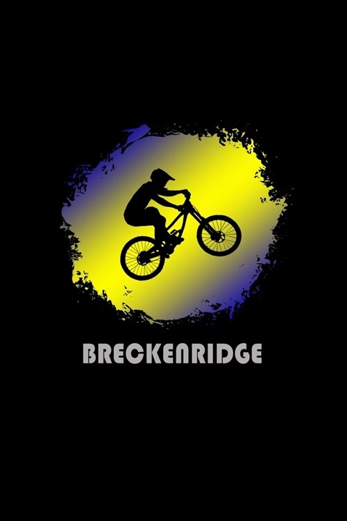 Breckenridge: Colorado Composition Notebook & Notepad Journal For Mountain Bikers. 6 x 9 Inch Lined College Ruled Note Book With Sof (Paperback)