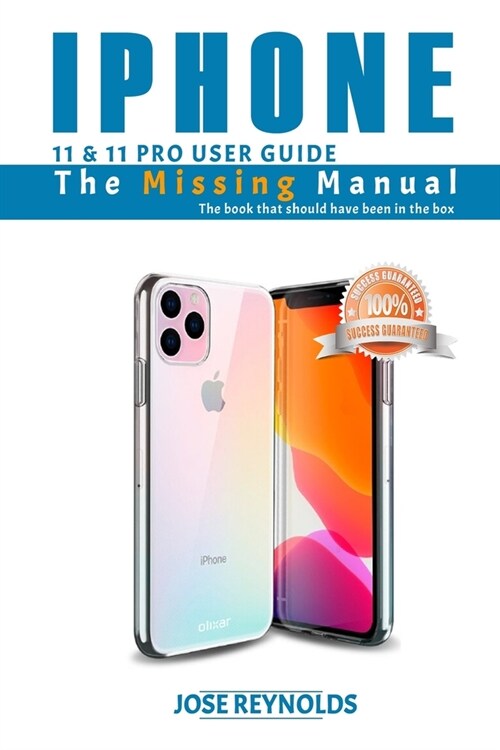 iPhone 11 & 11 Pro Users Guide: The Missing Manual: The book that should have been in the box (Paperback)