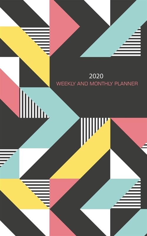 Monthly and Weekly Planner 2020: Monthly Calendar Diary with Federal Holiday, Monthly and Weekly Appointment Event Planning Journal Notebook Agenda Sc (Paperback)