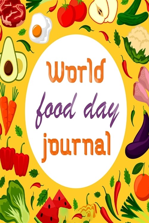 world food day journal: Blank Lined Gift Journal For world food day (Paperback)