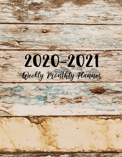 2020-2021 Weekly Monthly Planner: Old Wood Cover - 2020-2021 Daily Weekly Monthly Planner - 24 Months Agenda Planner Jan 2020 - Dec 2021 with Holiday (Paperback)