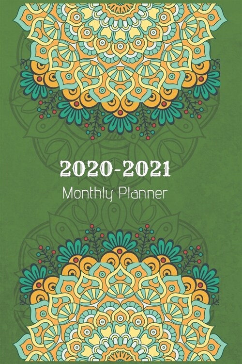 2020 -2021 Monthly: Two Year Journal Planner Calendar 2020-2021 24 Months Agenda Schedule Organizer And For Personal Appointments Notebook (Paperback)