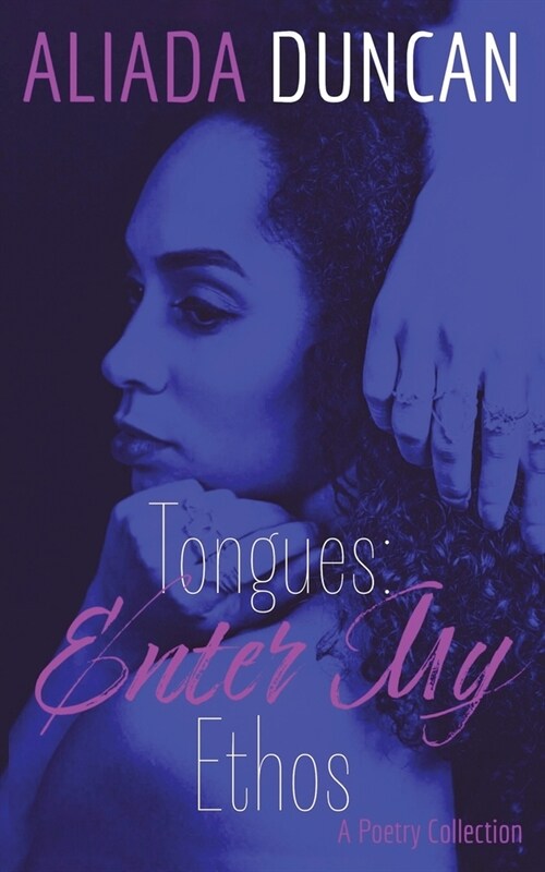 Tongues: Enter My Ethos (Paperback)