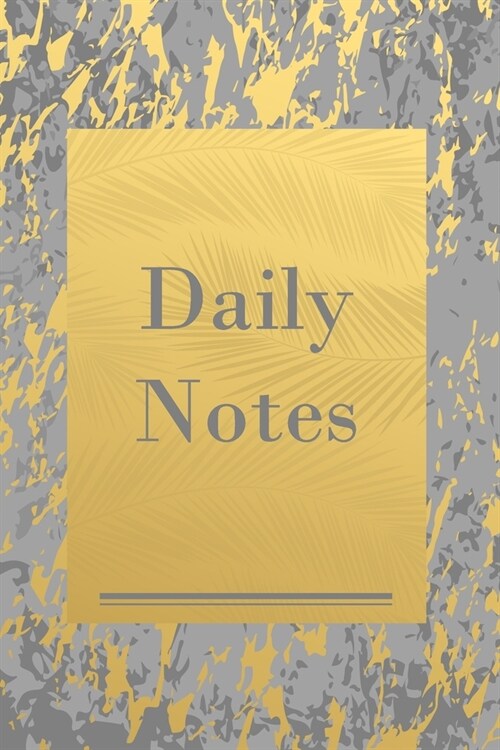 Daily Notes: Cute Grey & Gold Marble with Leaves, Small Journal & Notebook with Blank and Lined 150 pages, 6 x 9 to draw and write (Paperback)